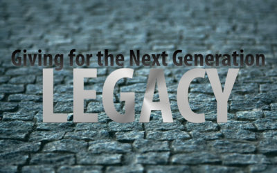 Legacy: Giving for the Next Generation